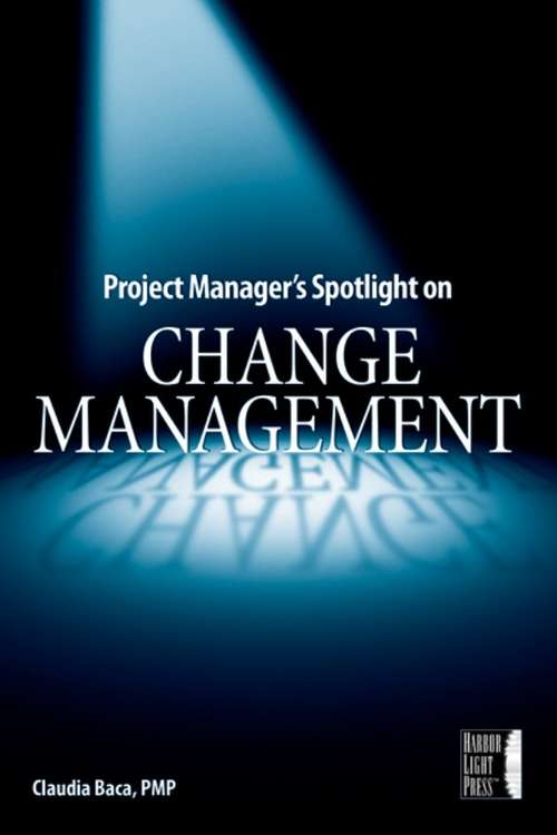 Book cover of Project Manager's Spotlight on Change Management
