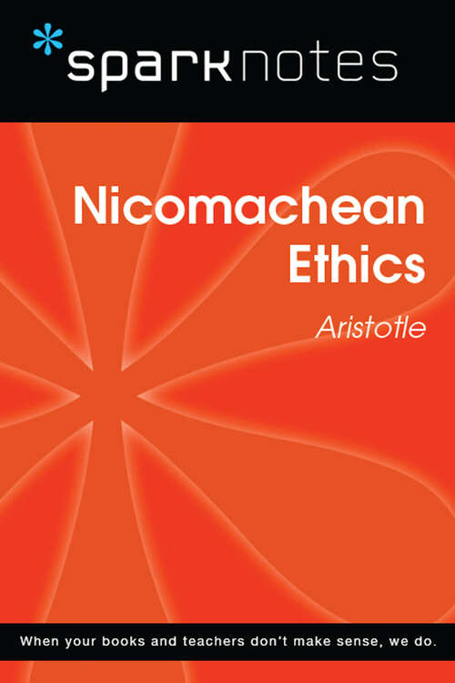 Book cover of Nicomachean Ethics (SparkNotes Philosophy Guide)