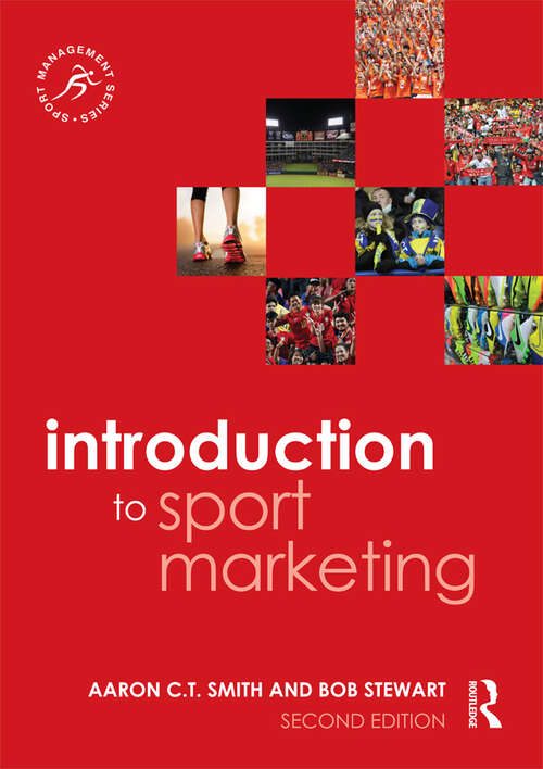 Introduction to Sport Marketing: Second edition (Sport Management Series)
