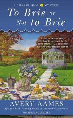Book cover of To Brie or Not To Brie