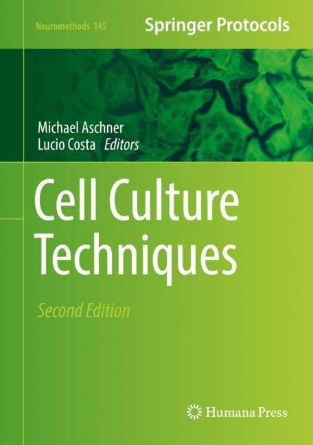 Cell Culture Techniques (Neuromethods #145)