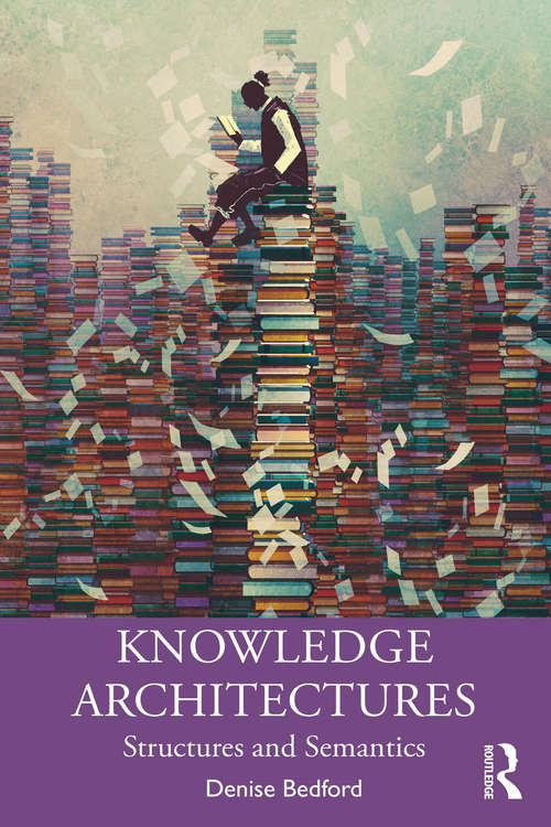Book cover of Knowledge Architectures: Structures and Semantics