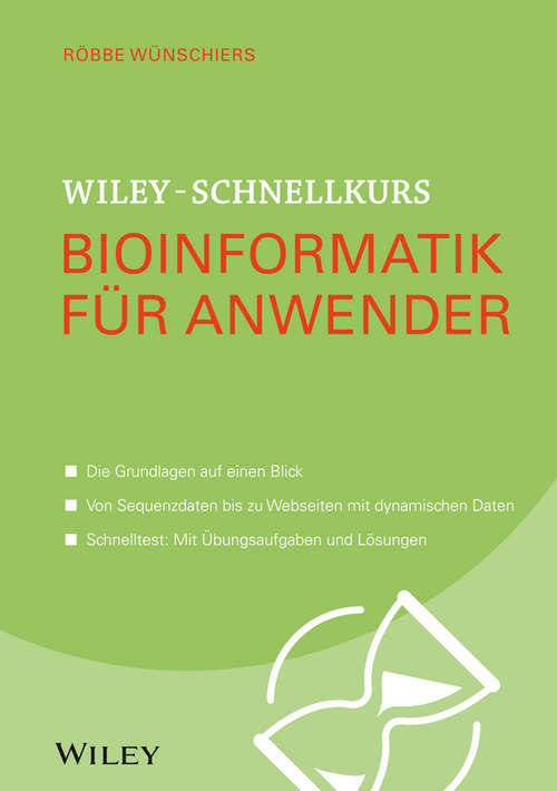 Book cover of Wiley-Schnellkurs Bioinformatik für Anwender (Wiley Schnellkurs)