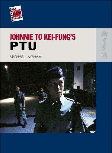 Book cover of Johnnie To Kei-Fung's PTU