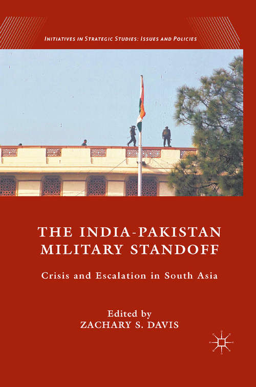 Book cover of The India-Pakistan Military Standoff