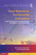 Smart Methods for Environmental Externalities: Urban Planning, Environmental Health and Hygiene in the Netherlands