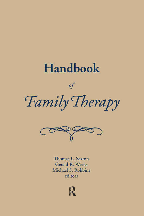 Handbook of Family Therapy: The Science and Practice of Working with Families and Couples