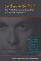 Book cover of Emotions in the Field: The Psychology and Anthropology of Fieldwork Experience