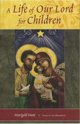 Book cover of A Life Of Our Lord For Children