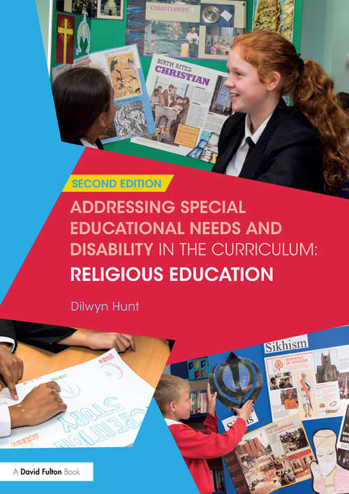 Book cover of Addressing Special Educational Needs and Disability in the Curriculum: Religious Education (2) (Addressing SEND in the Curriculum)