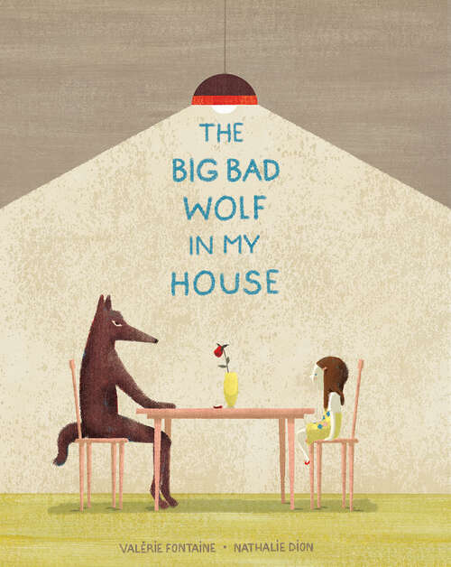 Book cover of The Big Bad Wolf in My House