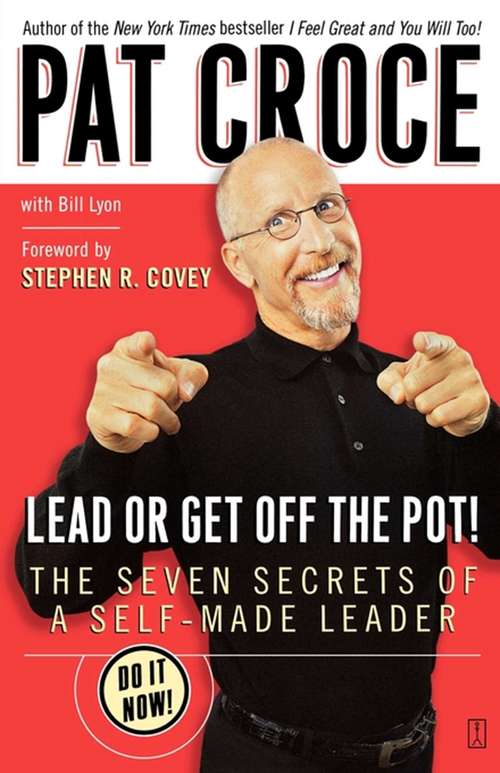 Book cover of Lead or Get Off the Pot!