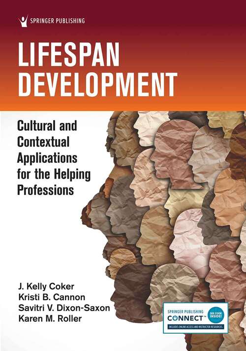 Book cover of Lifespan Development: Cultural and Contextual Applications for the Helping Professions