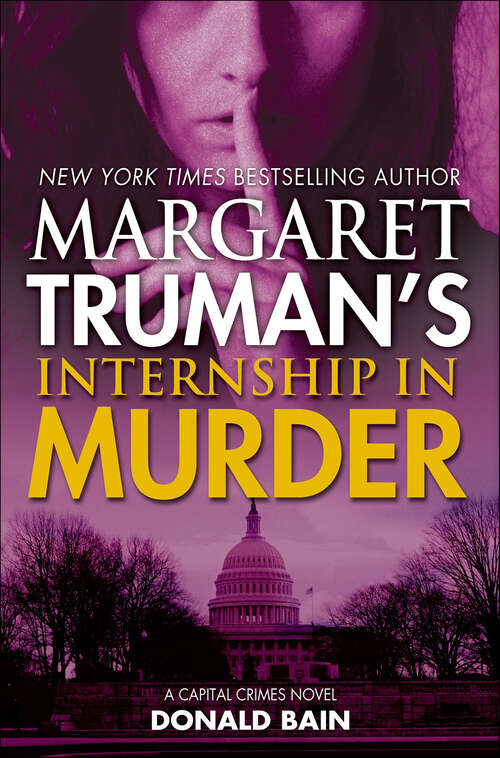Book cover of Margaret Truman's Internship in Murder (A Capital Crimes Novel)