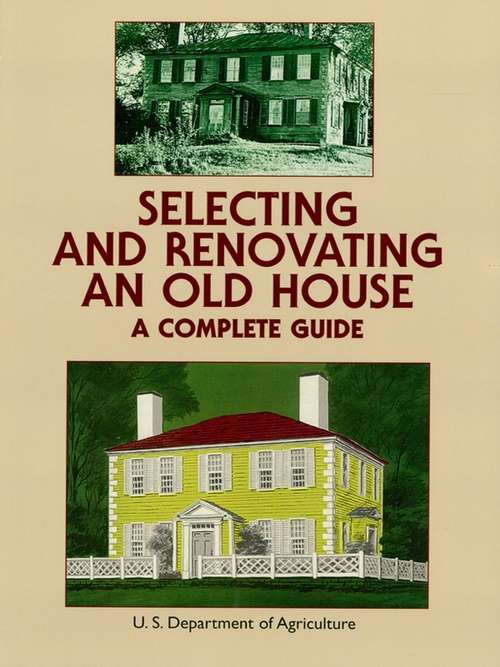 Book cover of Selecting and Renovating an Old House: A Complete Guide