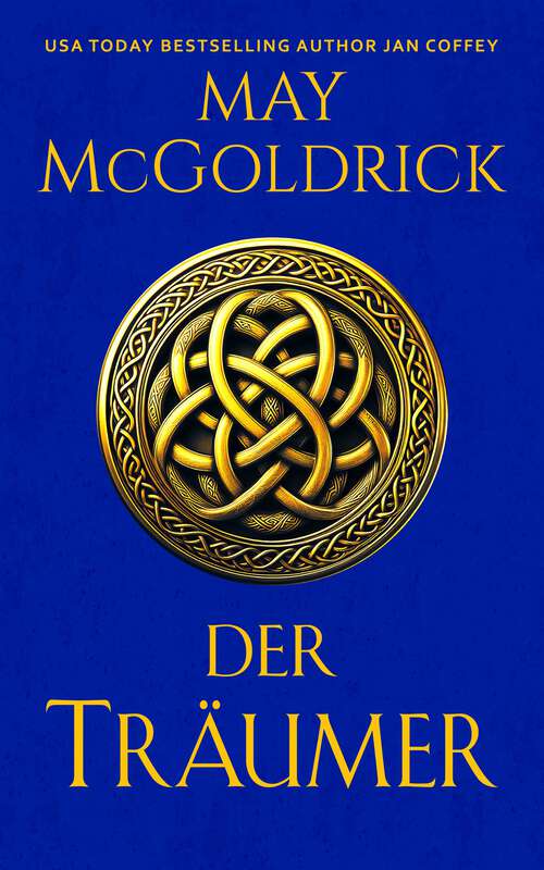 Book cover of Der Träumer: Die Highland Treasure Trilogie (Die Highland Treasure Trilogie)