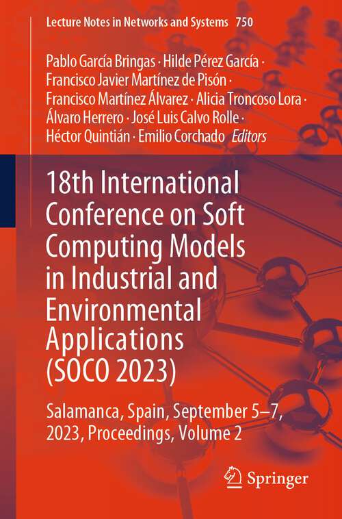 Cover image of 18th International Conference on Soft Computing Models in Industrial and Environmental Applications