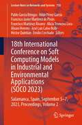 18th International Conference on Soft Computing Models in Industrial and Environmental Applications: Salamanca, Spain, September 5–7, 2023, Proceedings, Volume 2 (Lecture Notes in Networks and Systems #750)
