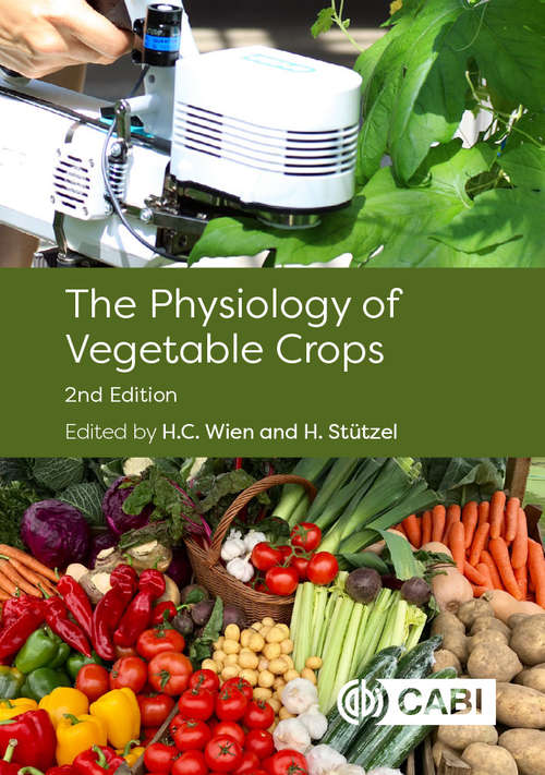 The Physiology of Vegetable Crops