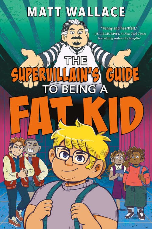 Book cover of The Supervillain's Guide to Being a Fat Kid