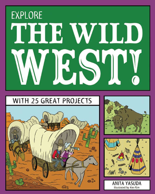 Book cover of Explore the Wild West!
