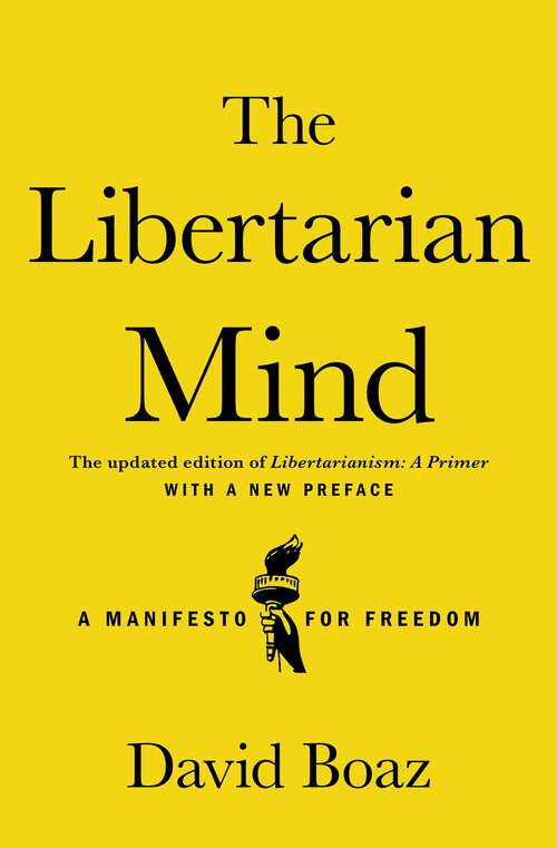 Book cover of The Libertarian Mind: A Manifesto for Freedom