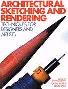 Book cover of Architectural Sketching and Rendering: Techniques for Designers and Artists
