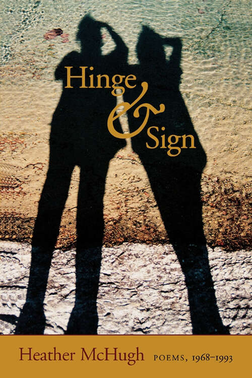 Book cover of Hinge & Sign: Poems, 1968–1993 (Wesleyan Poetry Series)