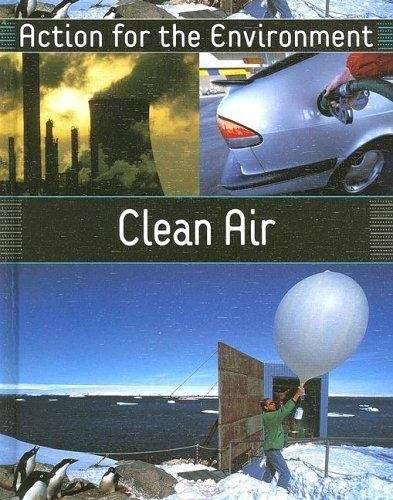 Book cover of Action for the Environment: Clean Air