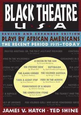 Book cover of Black Theatre USA, Volume 2: Plays by African Americans, The Recent Period 1935-Today (Revised and Expanded Edition)