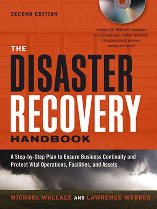 Book cover of The Disaster Recovery Handbook: A Step-by-Step Plan to Ensure Business Continuity and Protect Vital Operations, Facilities, and Assets