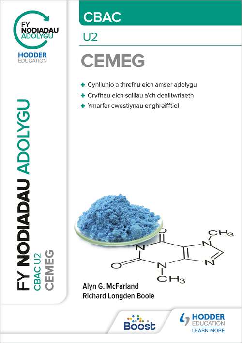 Book cover of Fy Nodiadau Adolygu: CBAC Cemeg U2 (My Revision Notes: CBAC/Eduqas A-Level Year 2 Chemistry)