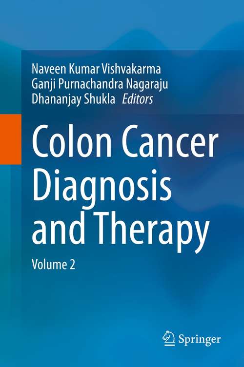 Colon Cancer Diagnosis and Therapy: Volume 2