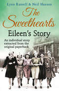 Eileen's story (Individual Stories From The Sweethearts Ser. #Book 3)