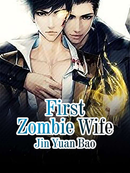 Book cover of First Zombie Wife: Volume 3 (Volume 3 #3)