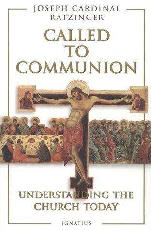 Book cover of Called to Communion: Understanding the Church Today