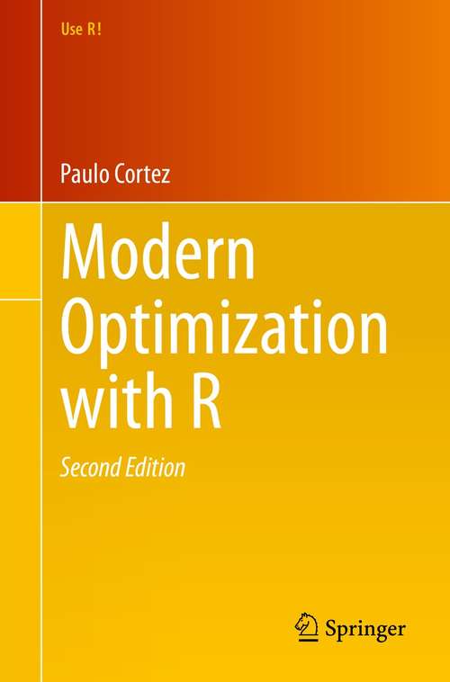 Book cover of Modern Optimization with R (2nd ed. 2021) (Use R!)