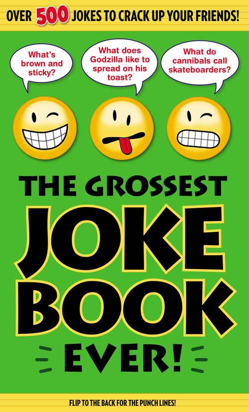 Book cover of The Grossest Joke Book Ever!
