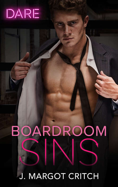 Book cover of Boardroom Sins: Burn Me Once / Boardroom Sins (Sin City Brotherhood #1)