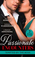 Passionate Encounters: Trapped With The Tycoon (mafia Moguls) / Not The Boss's Baby / An Exception To His Rule