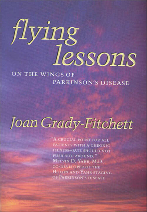 Book cover of Flying Lessons: On the Wings of Parkinson's Disease