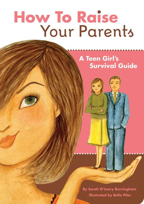 How to Raise Your Parents