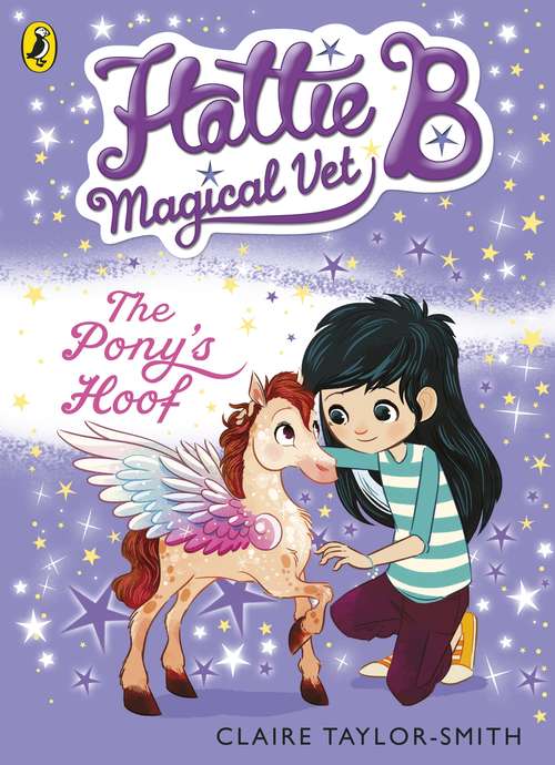Book cover of Hattie B, Magical Vet: The Pony's Hoof (Hattie B, Magical Vet #5)