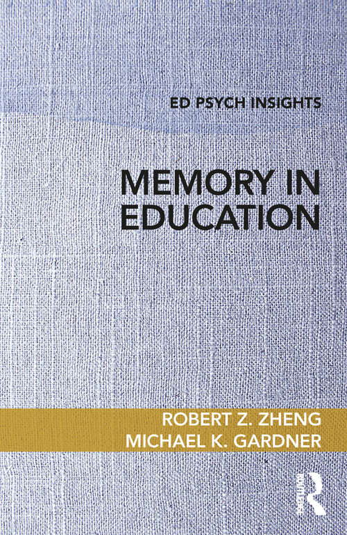 Memory in Education (Ed Psych Insights)