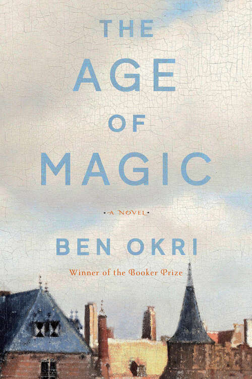 Book cover of The Age of Magic: A Novel