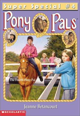 Book cover of The Fourth Pony Pal (Pony Pals Super Special #4)