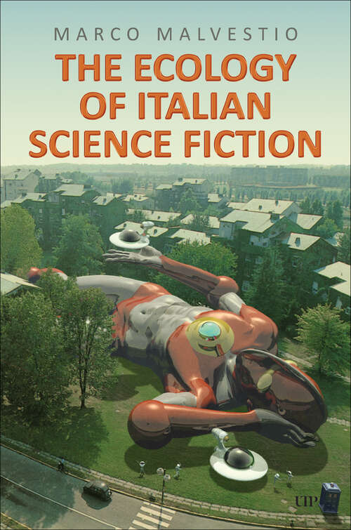 Book cover of The Ecology of Italian Science Fiction (Toronto Italian Studies)