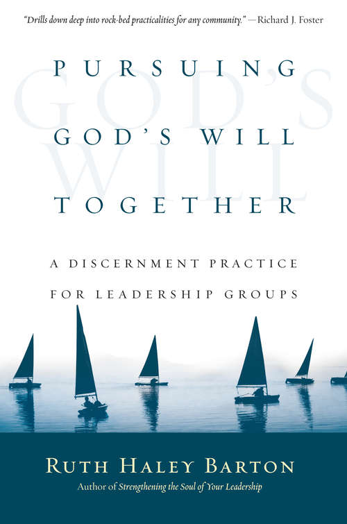 Book cover of Pursuing God's Will Together: A Discernment Practice for Leadership Groups (Transforming Resources)