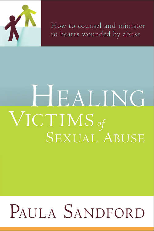 Healing Victims Of Sexual Abuse