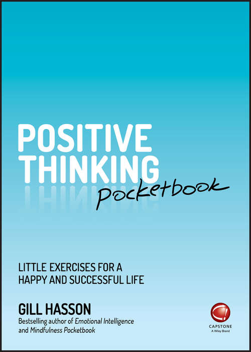 Positive Thinking Pocketbook: Little Exercises for a Happy and Successful Life